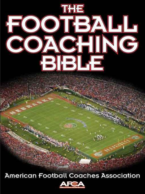 Title details for The Football Coaching Bible by American Football Coaches Association - Available